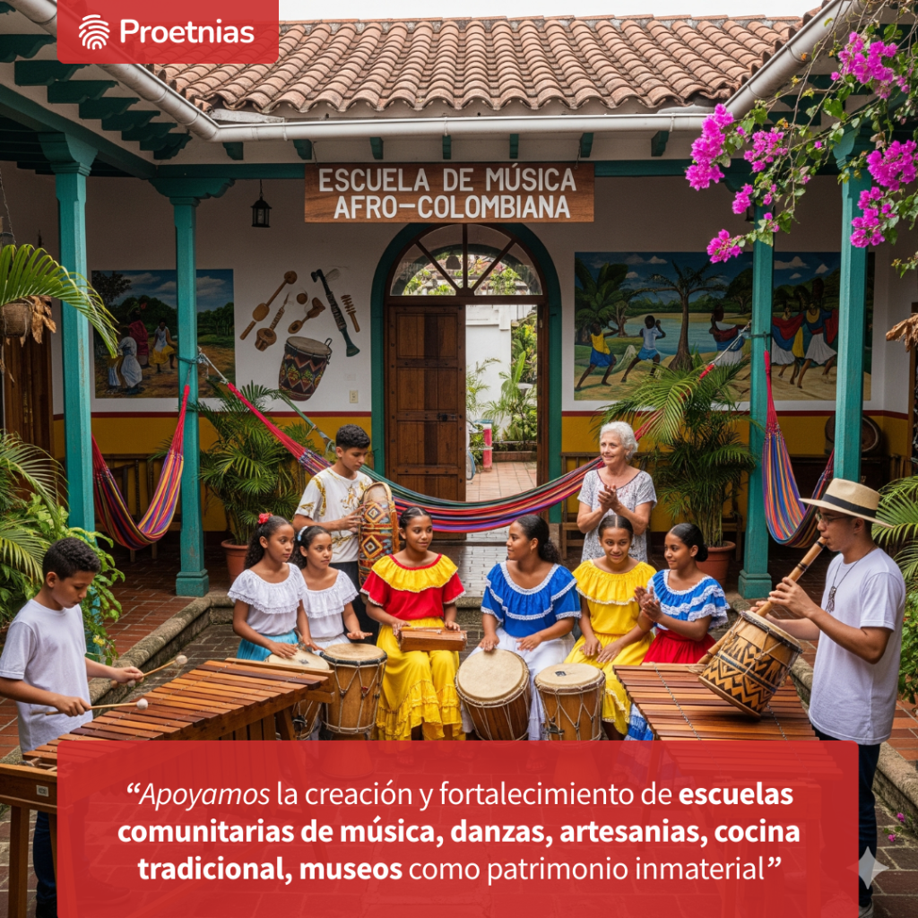 poyamos la creación y fortalecimiento de escuelas comunitarias de músicas tradicionales, la sensibilización sobre planes decenales de lenguas nativas, el análisis y promoción de la cocina tradicional como patrimonio inmaterial, y el diseño de instituciones culturales como museos afro.